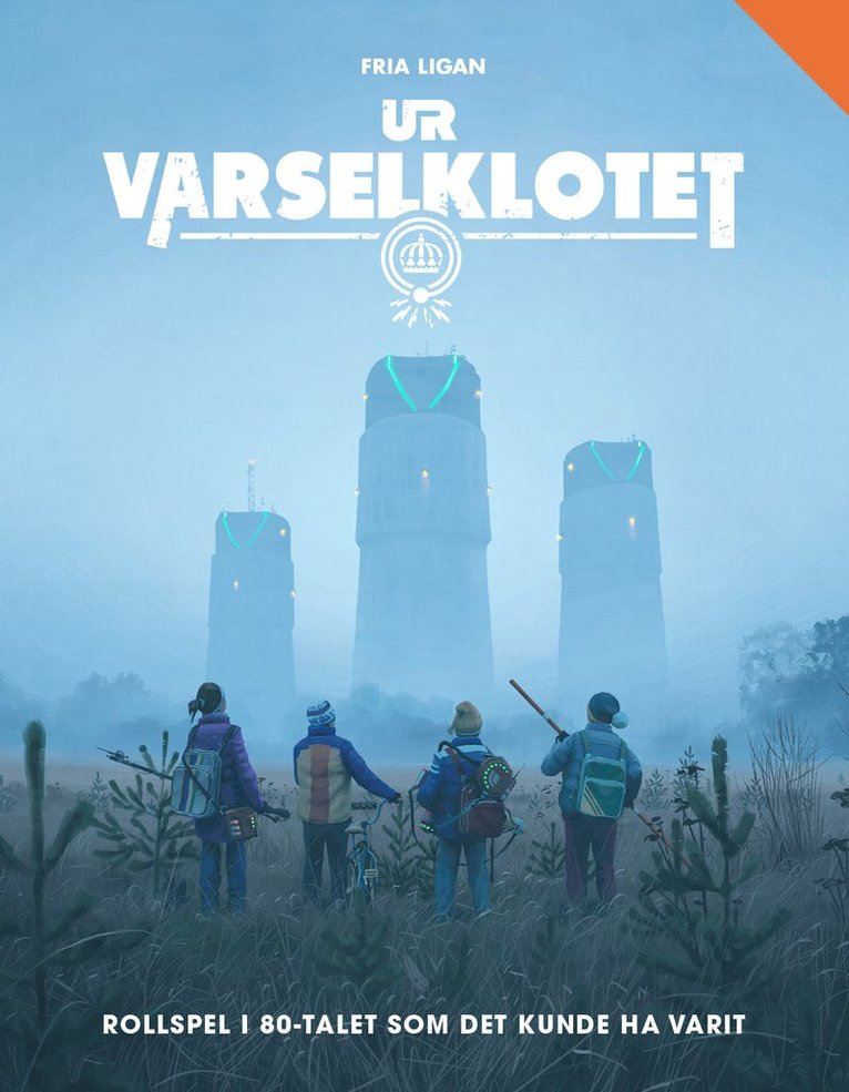 Nils Hintze, Matt Forbeck, Nils Karlén, Björn Hellqvist - Ur varselklotet - rollspelet, Inbunden