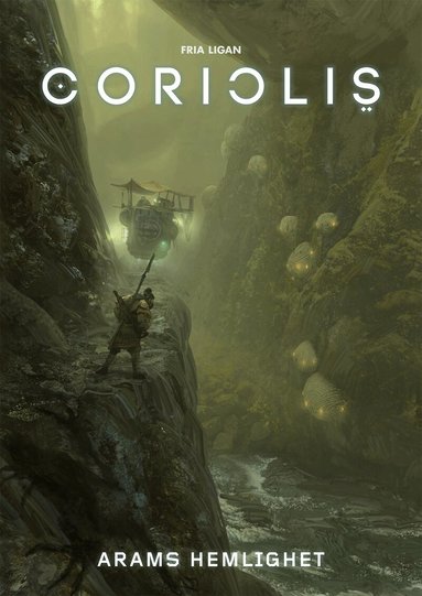 Mattias Lilja, Kosta Kostulas, Adam Palmquist, Christian Granath - Coriolis. Arams hemlighet, Häftad