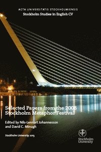 bokomslag Selected Papers from the 2008 Stockholm Metaphor Festival