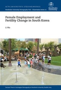 bokomslag Female employment and fertility change in South Korea