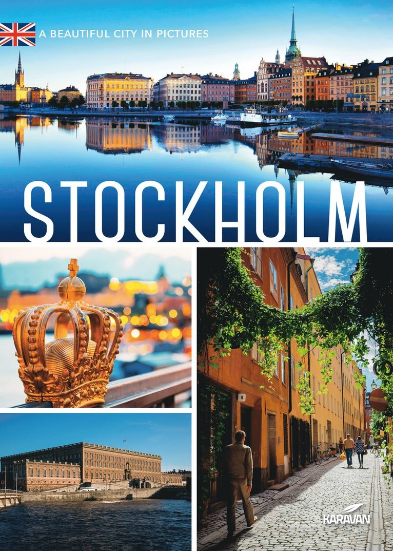 Stockholm : a beautiful city in pictures 1