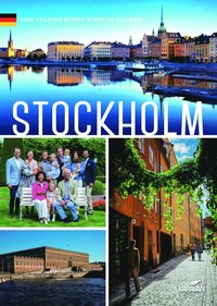 bokomslag Stockholm : eine faszinierende Stadt in Bildern