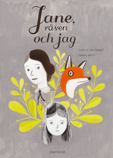 Fanny Britt - Jane, räven och jag, Inbunden