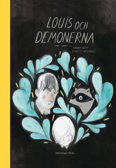 Fanny Britt - Louis och demonerna, Inbunden