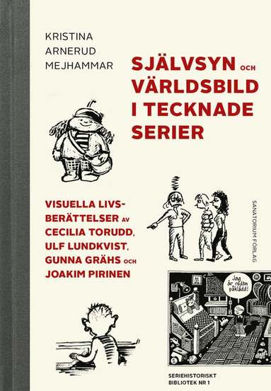Kristina Arnerud Mejhammar - Självsyn och världsbild i tecknade serier, Inbunden