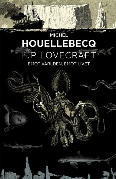 Michel Houellebecq - H. P. Lovecraft: emot världen, emot livet, Inbunden
