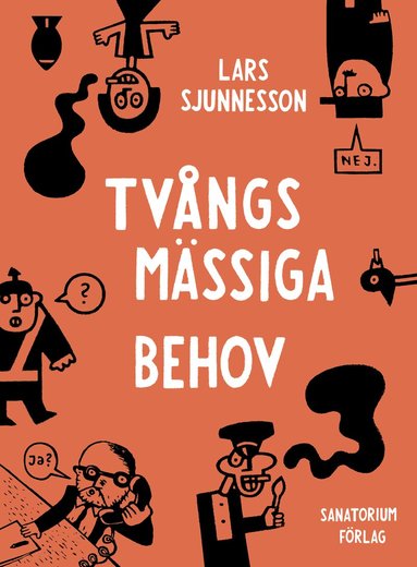 Lars Sjunnesson - Tvångsmässiga behov, Inbunden