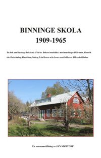 bokomslag Binninge Skola 1909-1965