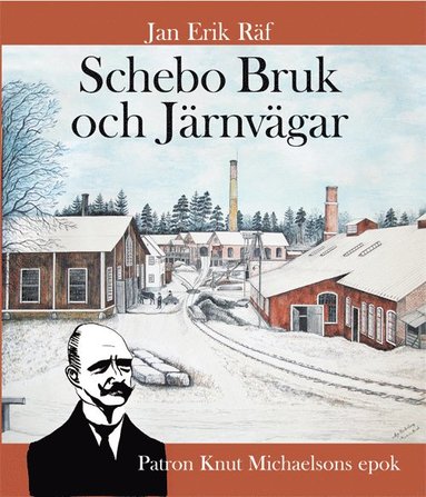 bokomslag Schebo Bruk och Järnvägar