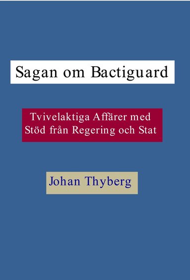 bokomslag Sagan om Bactiguard
