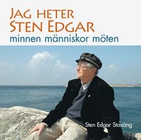 bokomslag Jag heter Sten Edgar minnen människor möten