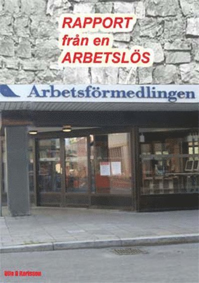 Ulla Karlsson - Rapport från en arbetslös, Häftad
