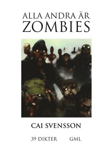 bokomslag Alla andra är zombies