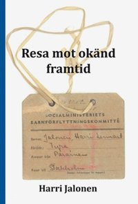 bokomslag Resa mot okänd framtid