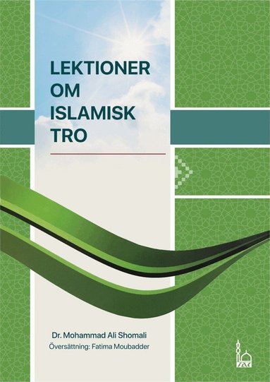Mohammad Ali Shomali - Lektioner om islamisk tro, Häftad