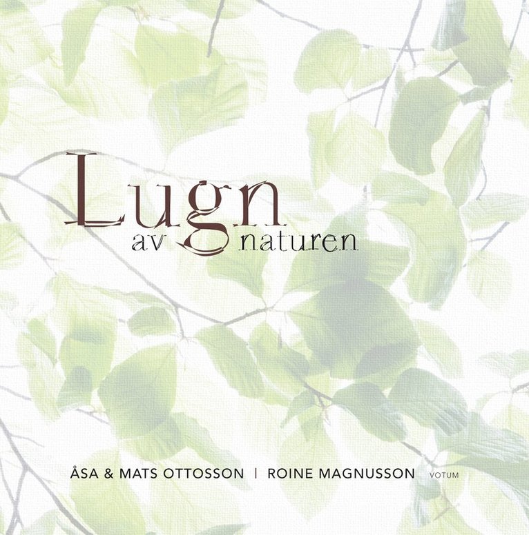 Åsa Ottosson, Mats Ottosson - Lugn av naturen, Inbunden