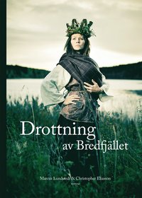 bokomslag Drottning av Bredfjället : Anna Jonsdotter
