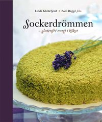 bokomslag Sockerdrömmen : glutenfri magi i köket