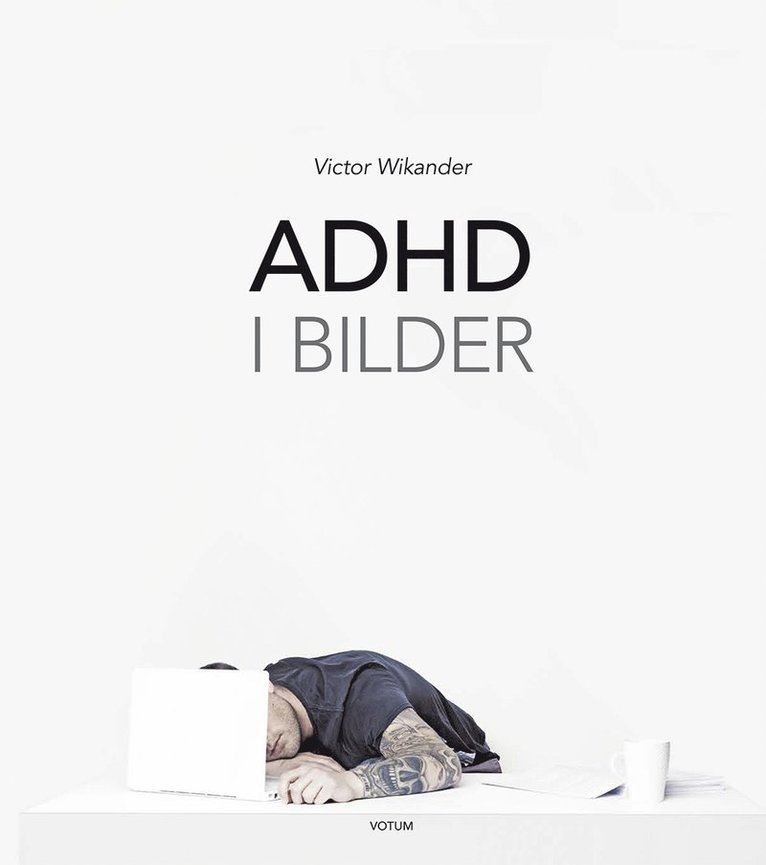 Victor Wikander - ADHD i bilder, Inbunden