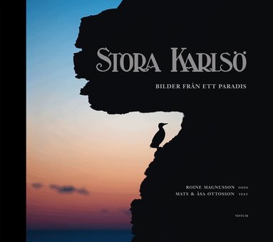 Roine Magnusson, Åsa Ottosson, Mats Ottosson - Stora Karlsö : bilder från ett paradis, Inbunden