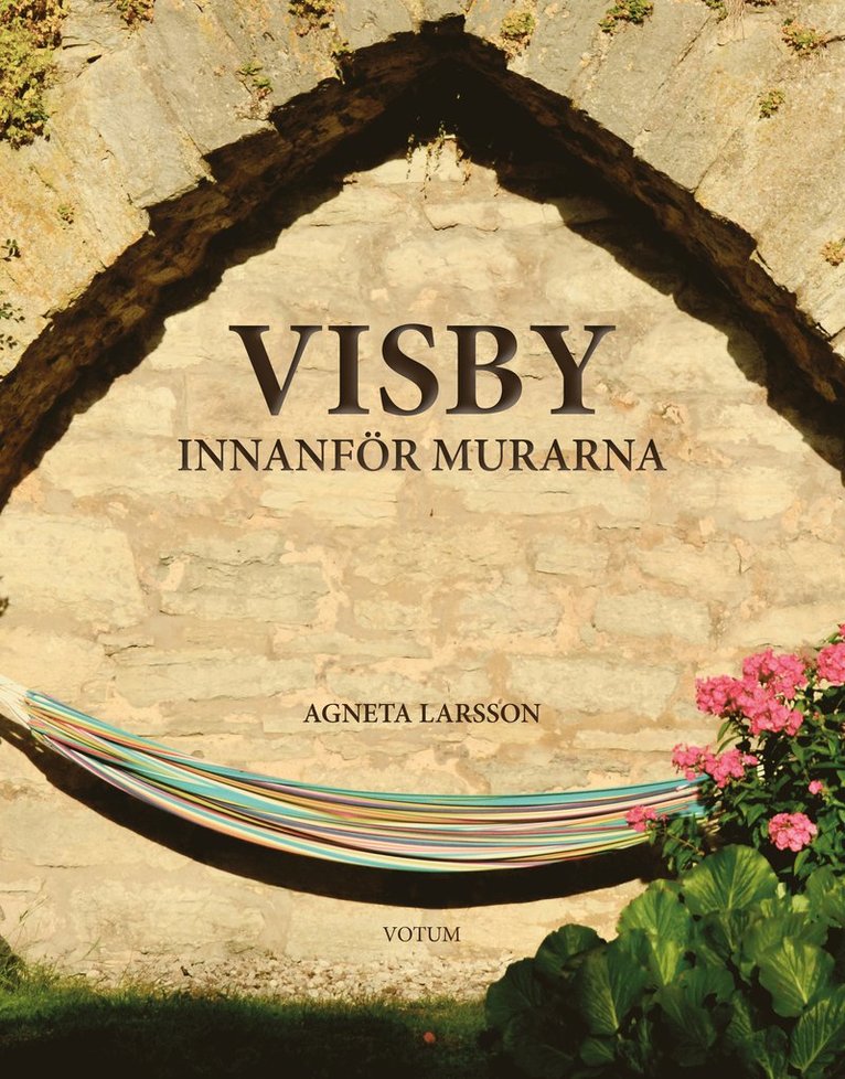 Visby innanför murarna 1