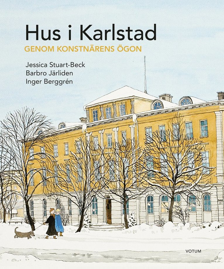 Hus i Karlstad : genom konstnärens ögon 1