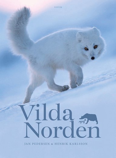 Jan Pedersen, Henrik Karlsson - Vilda Norden, Inbunden