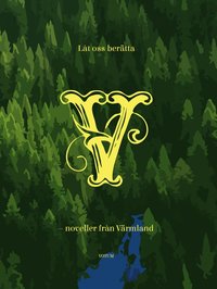 bokomslag Låt oss berätta : noveller från Värmland