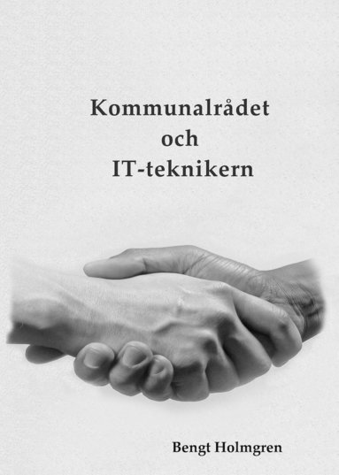 bokomslag Kommunalrådet och IT-teknikern