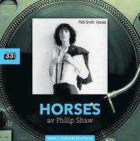 bokomslag Patti Smith : Horses