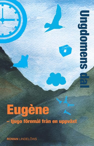 Eugène - Ungdomens dal : tjugo föremål, Inbunden