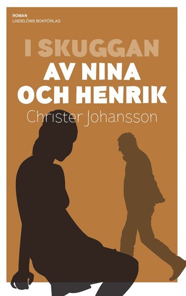 bokomslag I skuggan av Nina och Henrik