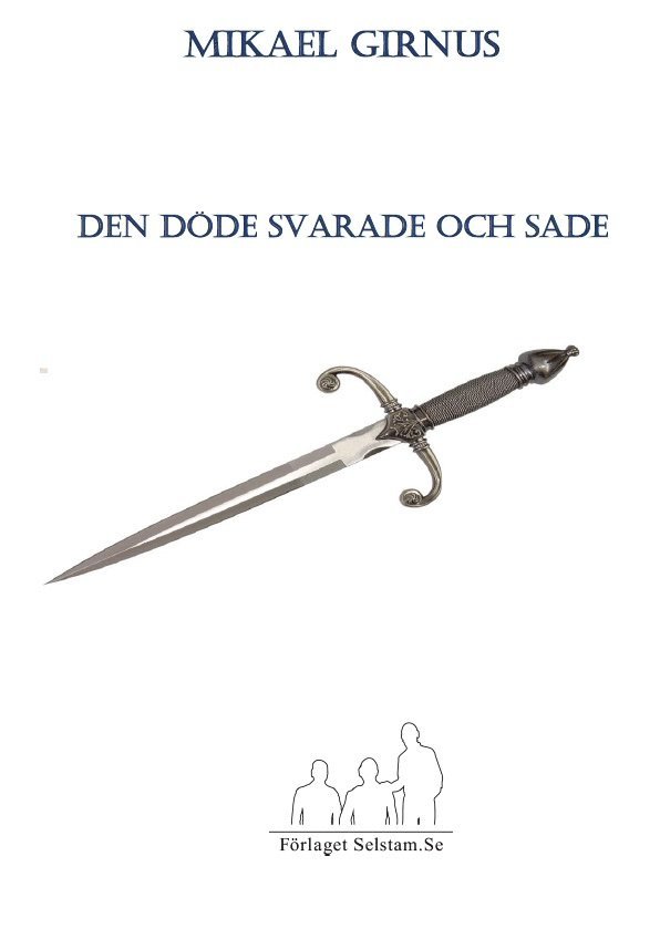 Den döde svarade och sade