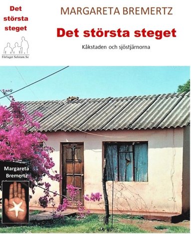 Margareta Bremertz - Det största steget, Inbunden
