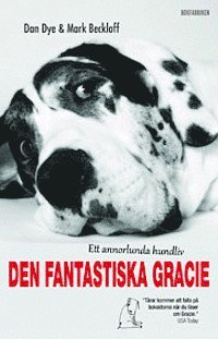 bokomslag Den fantastiska Gracie : ett annorlunda hundliv