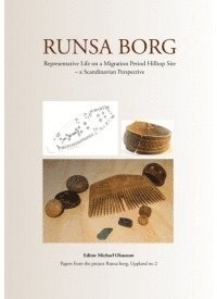 bokomslag Runsa Borg : representative life on a Migration Period hilltop site – a Scandinavian perspective