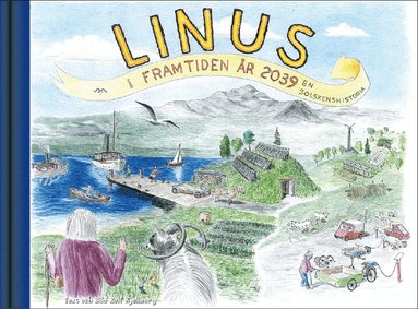 bokomslag LINUS i framtiden år 2039 : en solskenshistoria