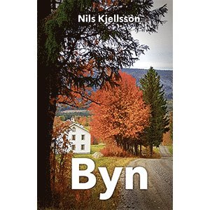 Nils Kjellsson - Byn, Inbunden
