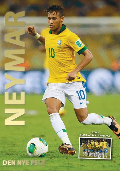 Illugi Jökulsson - Neymar : den nye Pelé, Inbunden