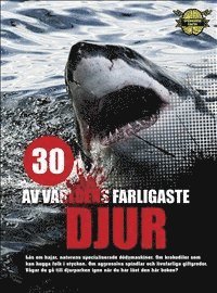 Helgi Hrafn Gudmundsson - 30 av världens farligaste djur, Inbunden
