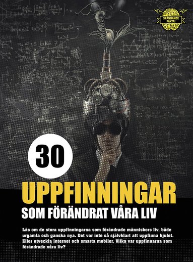 Illugi Jökulsson - 30 uppfinningar som förändrat våra liv, Inbunden