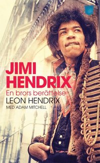 bokomslag Jimi Hendrix : en brors berättelse