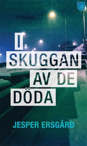 Jesper Ersgård - I skuggan av de döda, Pocket
