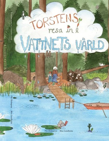 Pär Holmgren - Torstens resa in i vattnets värld, Inbunden