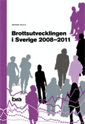 bokomslag Brottsutvecklingen i Sverige 2008-2011