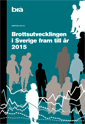 bokomslag Brottsutvecklingen i Sverige fram till år 2015