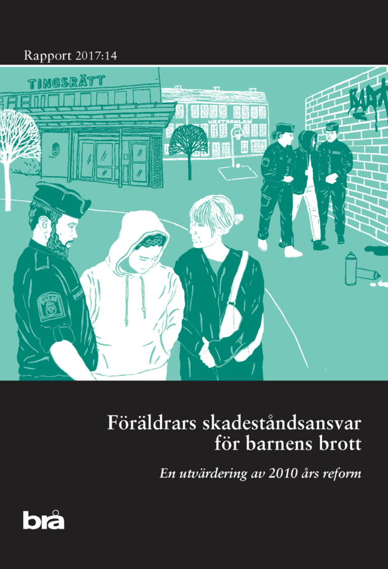 Föräldrars skadeståndsansvar för barnens brott : en utvärdering av 2010-års reform