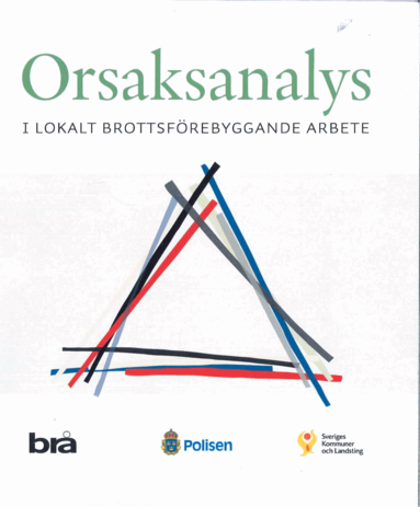 bokomslag Orsaksanalys : i lokalt brottsförebyggande arbete