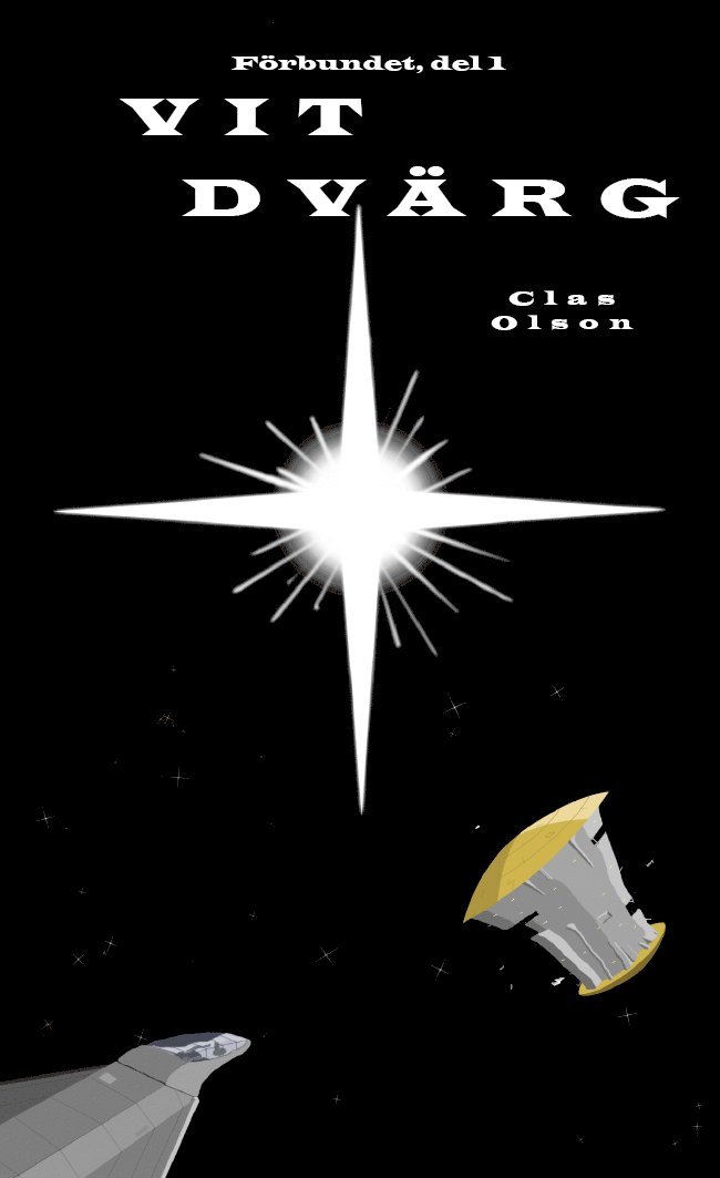 Clas Olson - Förbundet. D. 1, Vit Dvärg, Häftad