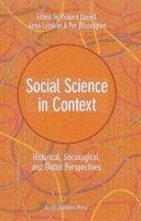Rickard Danell, Anna Larsson, Per Wisselgren - Social science in context : historical, sociological, and global perspectives, Inbunden